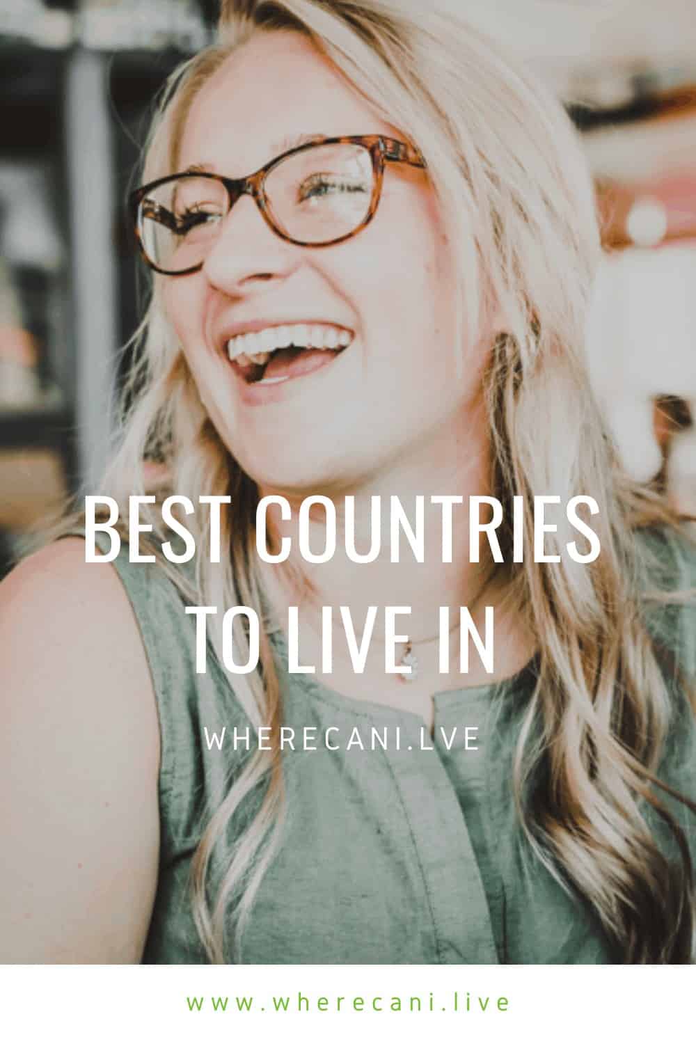 Where is the best country in the world to live for you?  We help you decide. #bestcountry #wherecanilive #expat #expatlife via @wherecanilive