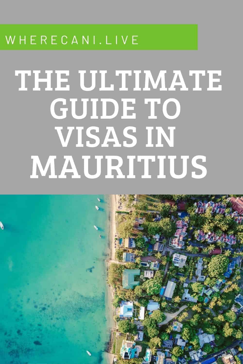 Do you want to live in beautiful Mauritius?  Here is your giude to visas and permits. #mauritius #visas #permits #expatlife #expat via @wherecanilive